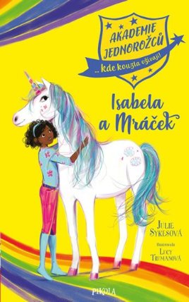 Akademie jednorožců: Isabela a Mráček