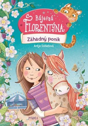 Báječná Florentýna: Záhadný poník