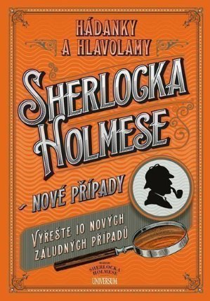 Hádanky a hlavolamy Sherlocka Holmese – nové případy