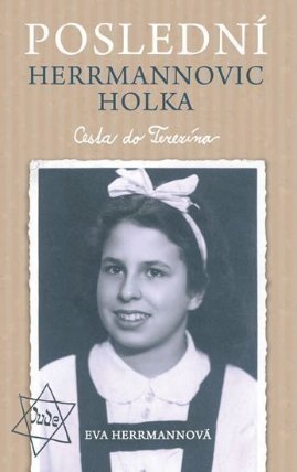 Poslední Herrmannovic holka – Cesta do Terezína