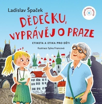 Dědečku, vyprávěj o Praze