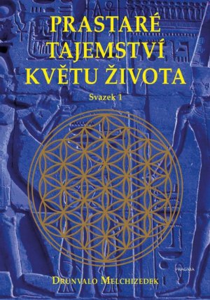 Prastaré tajemství květu života - sv.1