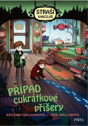 Strašikancelář: Případ cukrátkové příšery