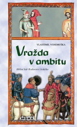 Vražda v ambitu - Hříšní lidé Království českého