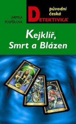 Kejklíř, Smrt a Blázen
