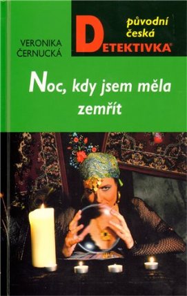 Noc, kdy jsem měla zemřít