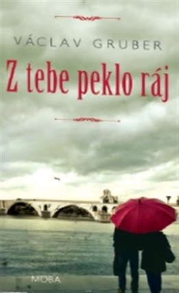 Z tebe peklo ráj