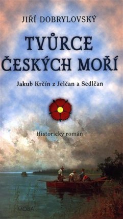 Tvůrce českých moří - O díle Jakuba Krčína z Jelčan a Sedlčan