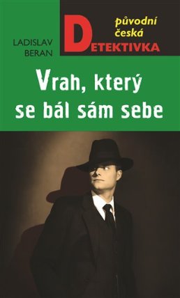 Vrah, který se bál sám sebe