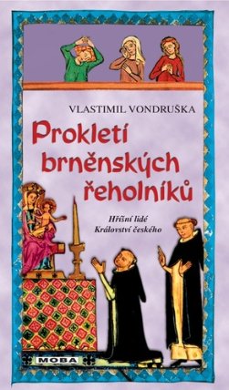 Prokletí brněnských řeholníků