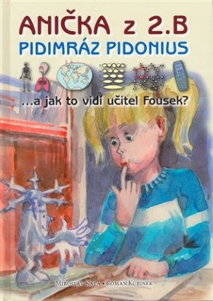 Anička z 2. B. Pidimráz Pidonius