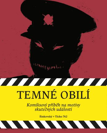 Temné obilí - Komiksové příběhy na motivy skutečných událostí