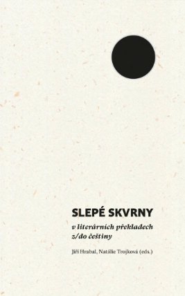 Slepé skvrny v literárních překladech z/do češtiny