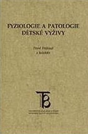 Fyziologie a patologie dětské výživy