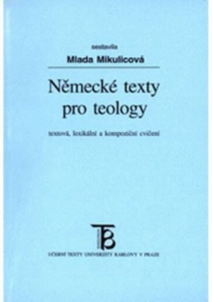 Německé texty pro teology: textová, lexikální a kompoziční cvičení