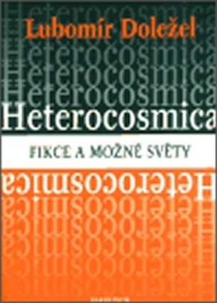 Heterocosmica: Fikce a možné světy