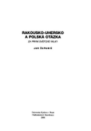 Rakousko-Uhersko a polská otázka za první světové války