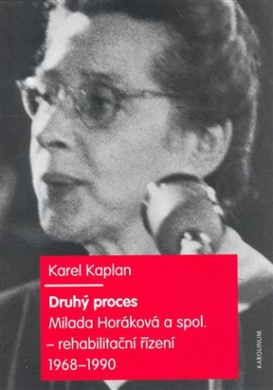 Druhý proces - Milada Horáková a spol. - rehabilitační řízení 1968 - 1990