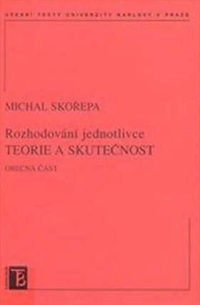 Rozhodování jednotlivce teorie a skutečnost