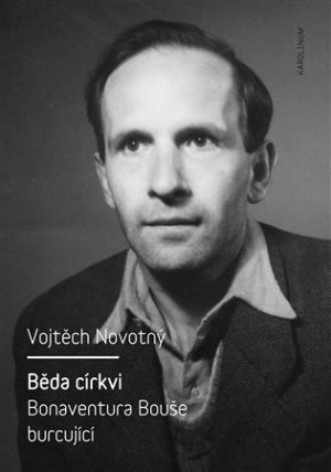 Běda církvi - Bonaventura Bouše burcující