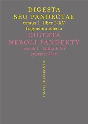 Digesta seu Pandectae. Justiniánská Digesta, Tomus I, Fragmenta Selecta