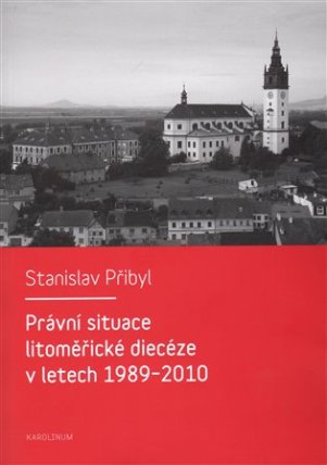 Právní situace litoměřické diecéze v letech 1989-2010