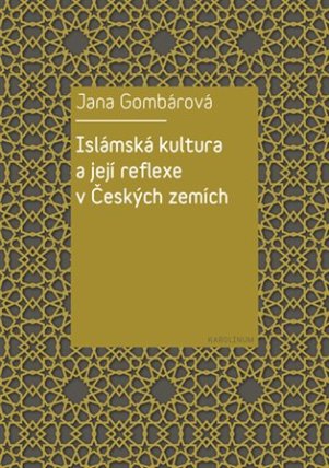 Islámská kultura a její reflexe v Českých zemích
