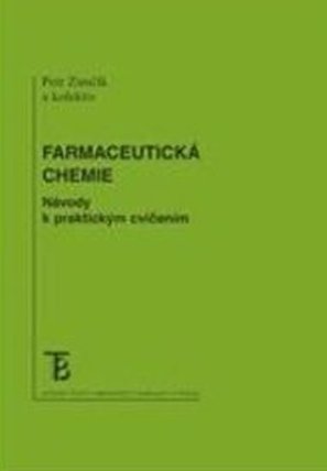 Farmaceutická chemie: Návody k praktickým cvičením