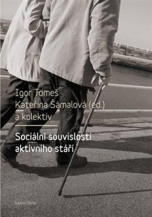 Sociální souvislosti aktivního stáří