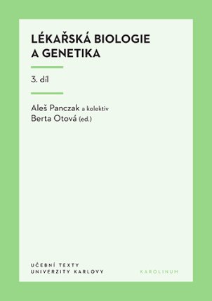 Lékařská biologie a genetika 3. díl