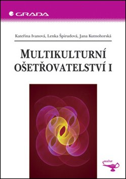 Multikulturní ošetřovatelství I.