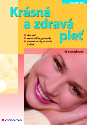 Krásná a zdravá pleť