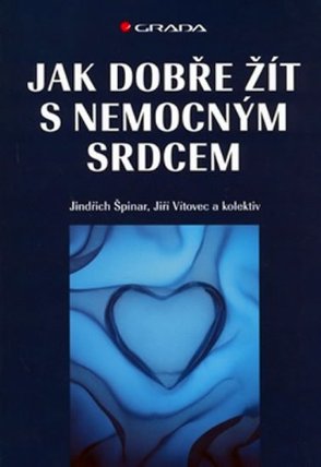 Jak dobře žít s nemocným srdcem