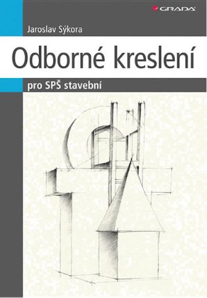 Odborné kreslení - pro SPŠ stavební