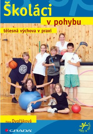 Školáci v pohybu - tělesná výchova v praxi