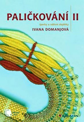 Paličkování II. - šperky a oděvní doplň