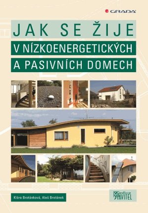 Jak se žije v nízkoenergetických a pasivních domech