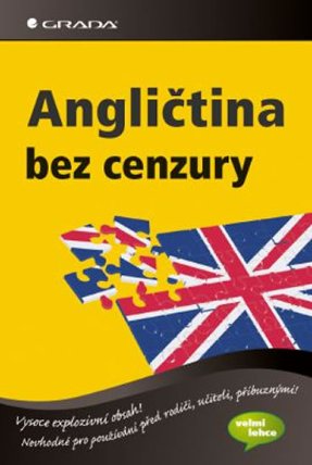 Angličtina bez cenzury - Angličtina, jakou se opravdu mluví 