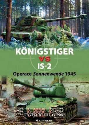 Königstiger vs IS–2 - Operace Sonnenwende 1945