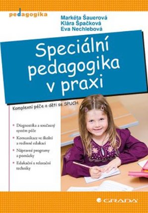 Speciální pedagogika v praxi - Komplexní péče o děti se SPUCH
