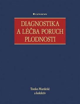Diagnostika a léčba poruch plodnosti