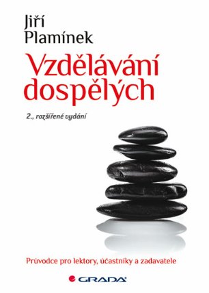 Vzdělávání dospělých - Průvodce pro lektory, účastníky a zadavatele