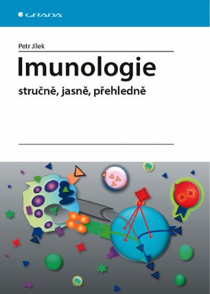 Imunologie stručně, jasně, přehledně