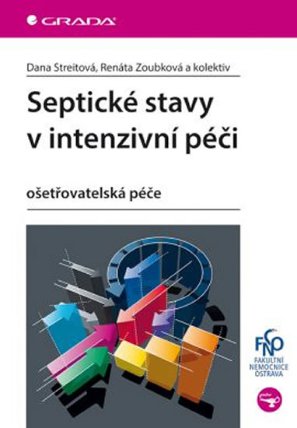 Septické stavy v intenzivní péči - ošetřovatelská péče 