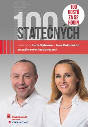100 statečných - Rozhovory Lucie Výborné a Jana Pokorného se zajímavými osobnostmi - 100 h