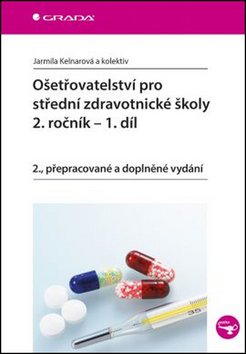 Ošetřovatelství pro střední zdravotnické školy - 2. ročník, 1. díl