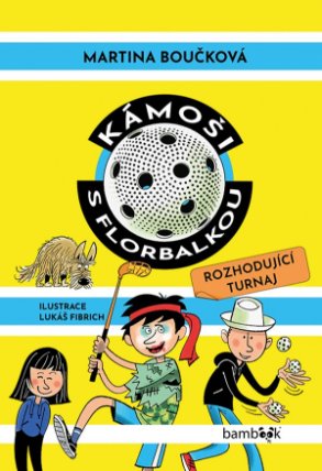Kámoši s florbalkou – Rozhodující turnaj