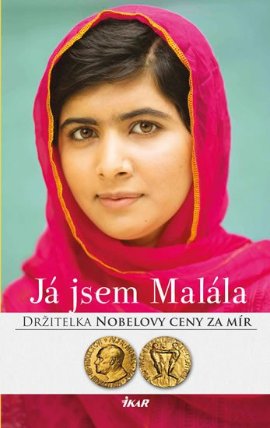 Já jsem Malála. Příběh dívky, jež bojovala za vzdělání a kterou postřelil Tálibán