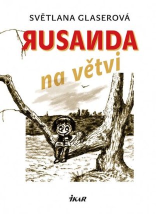 Rusanda na větvi