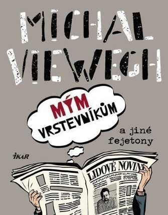 Mým vrstevníkům a jiné fejetony